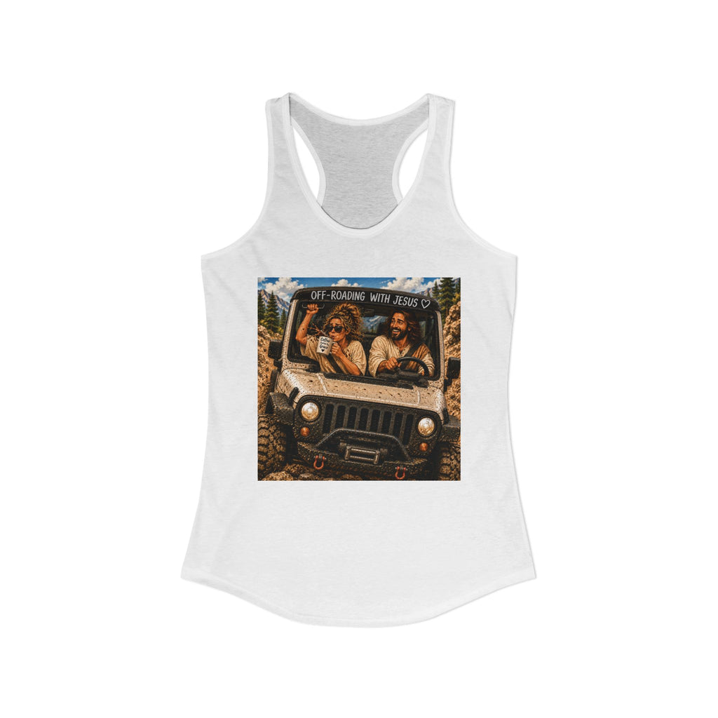 Off-roading with Jesus|Women's Ideal Racerback Tank