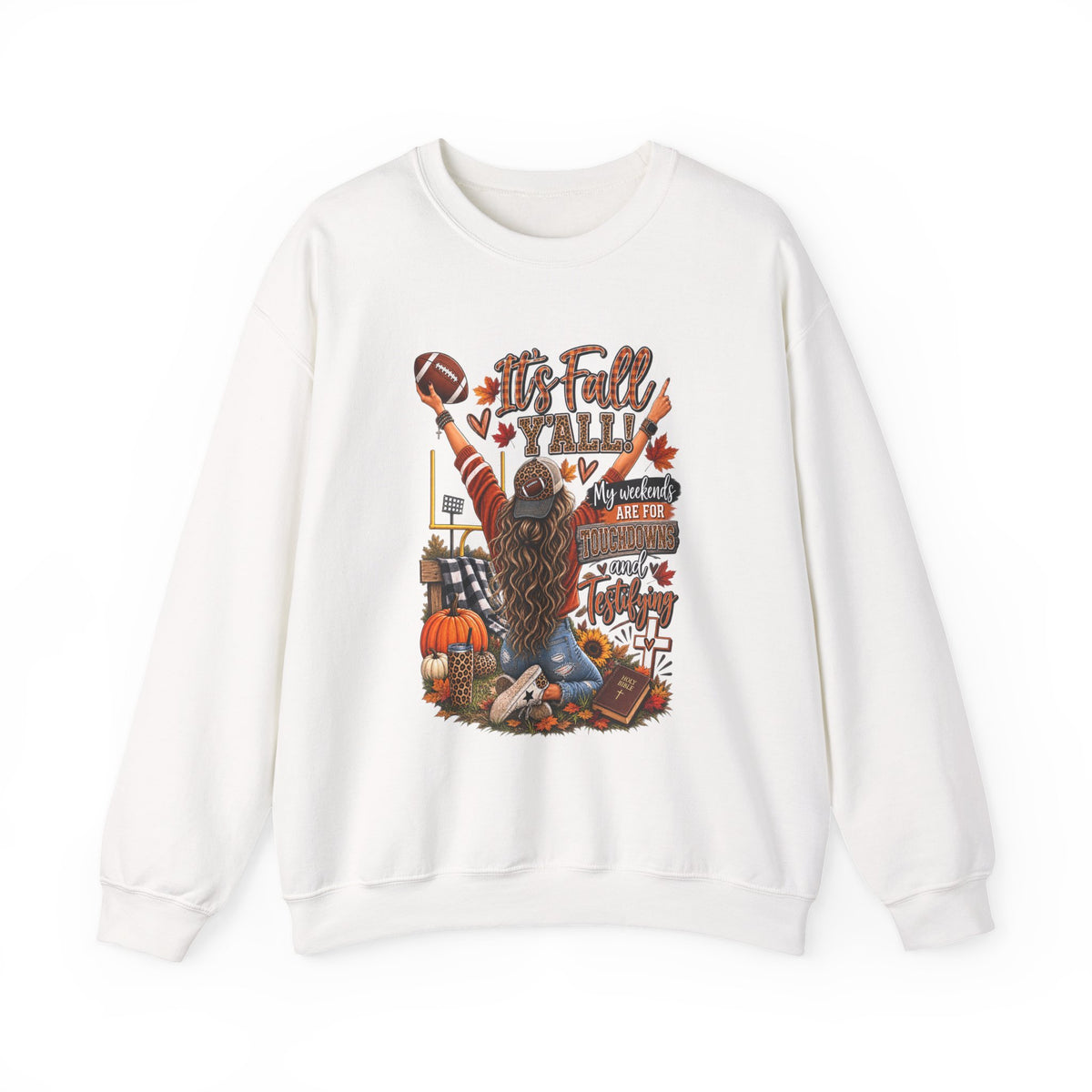 It’s Fall Y’all – Touchdowns & Testifying Sweatshirt