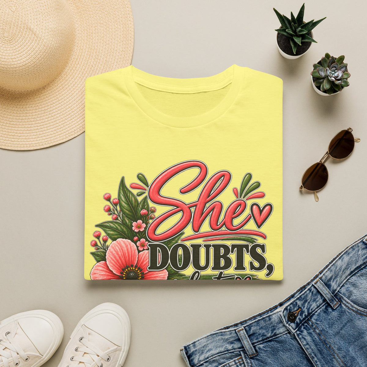 She Doubts But Every Day She Does T-Shirt | Floral Inspirational Typography