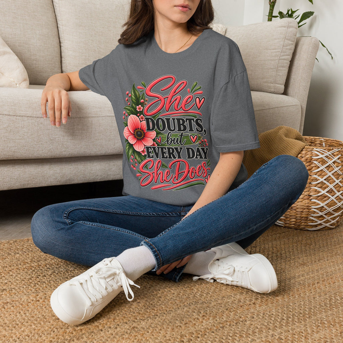 She Doubts But Every Day She Does T-Shirt | Floral Inspirational Typography