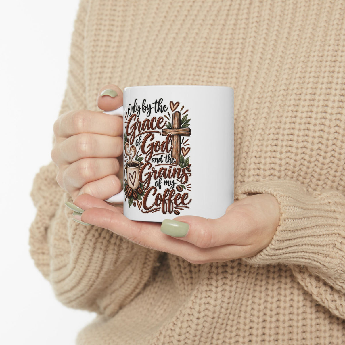 Only by The Grace of God and Grains of my Coffee Mug| Christian Faith Coffee Cup