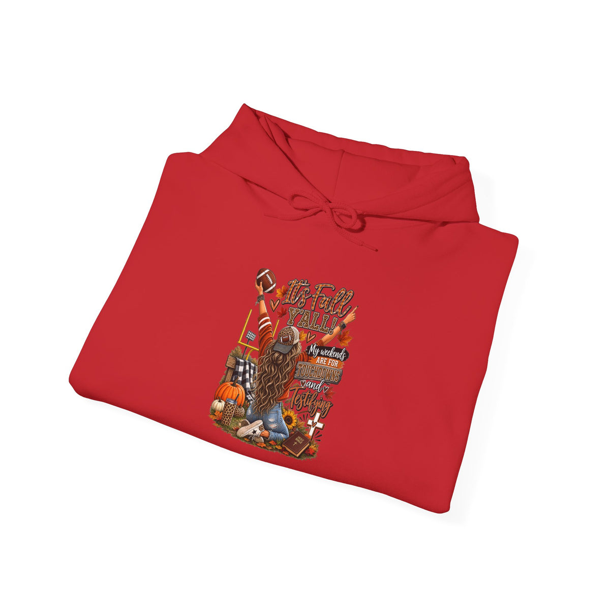 Touchdowns and Testifying Hooded Sweatshirt
