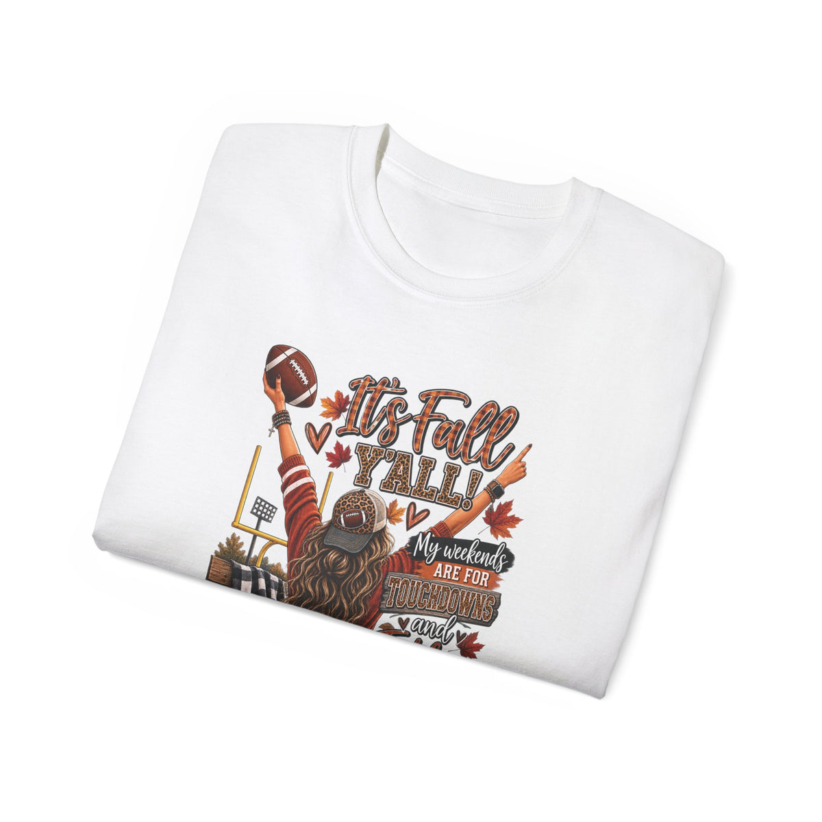 It's Fall Y'all T-Shirt| Touchdowns and Testifying
