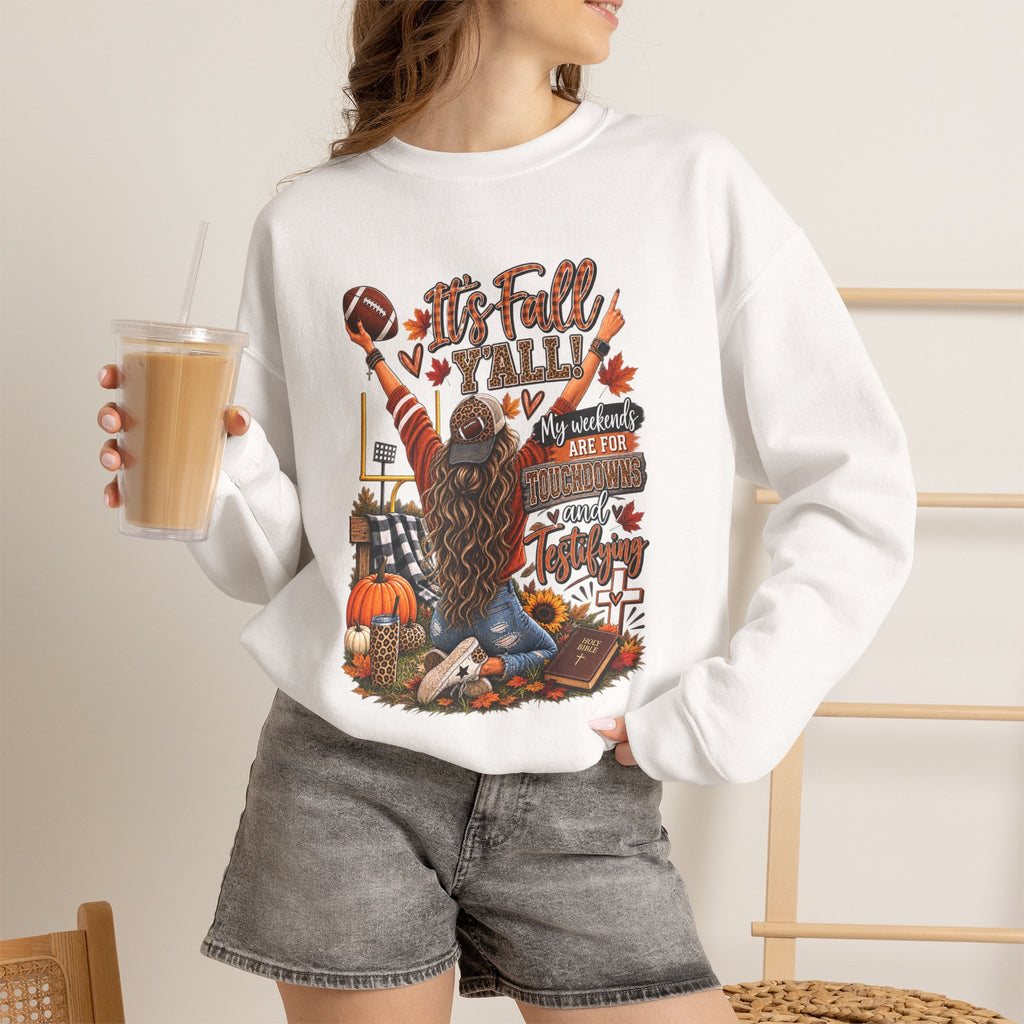 It’s Fall Y’all – Touchdowns & Testifying Sweatshirt