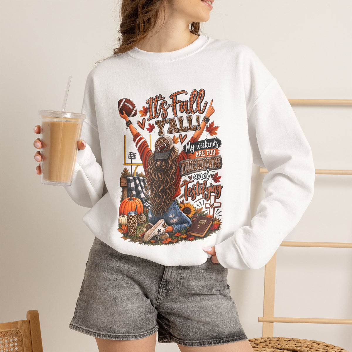 It’s Fall Y’all – Touchdowns & Testifying Sweatshirt