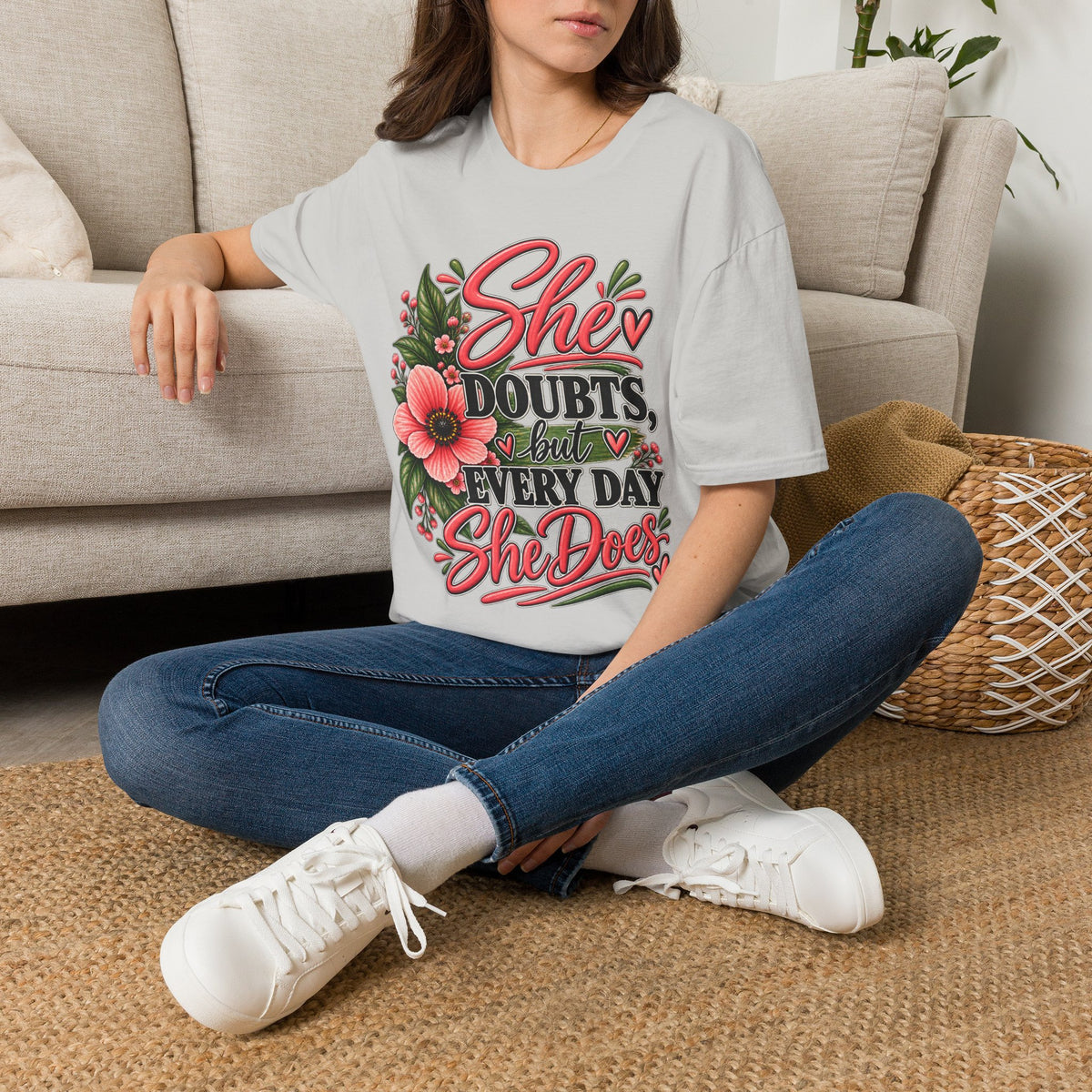 She Doubts But Every Day She Does T-Shirt | Floral Inspirational Typography