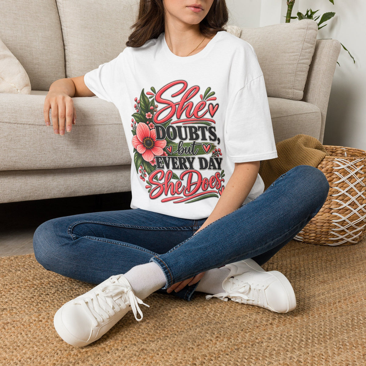 She Doubts But Every Day She Does T-Shirt | Floral Inspirational Typography