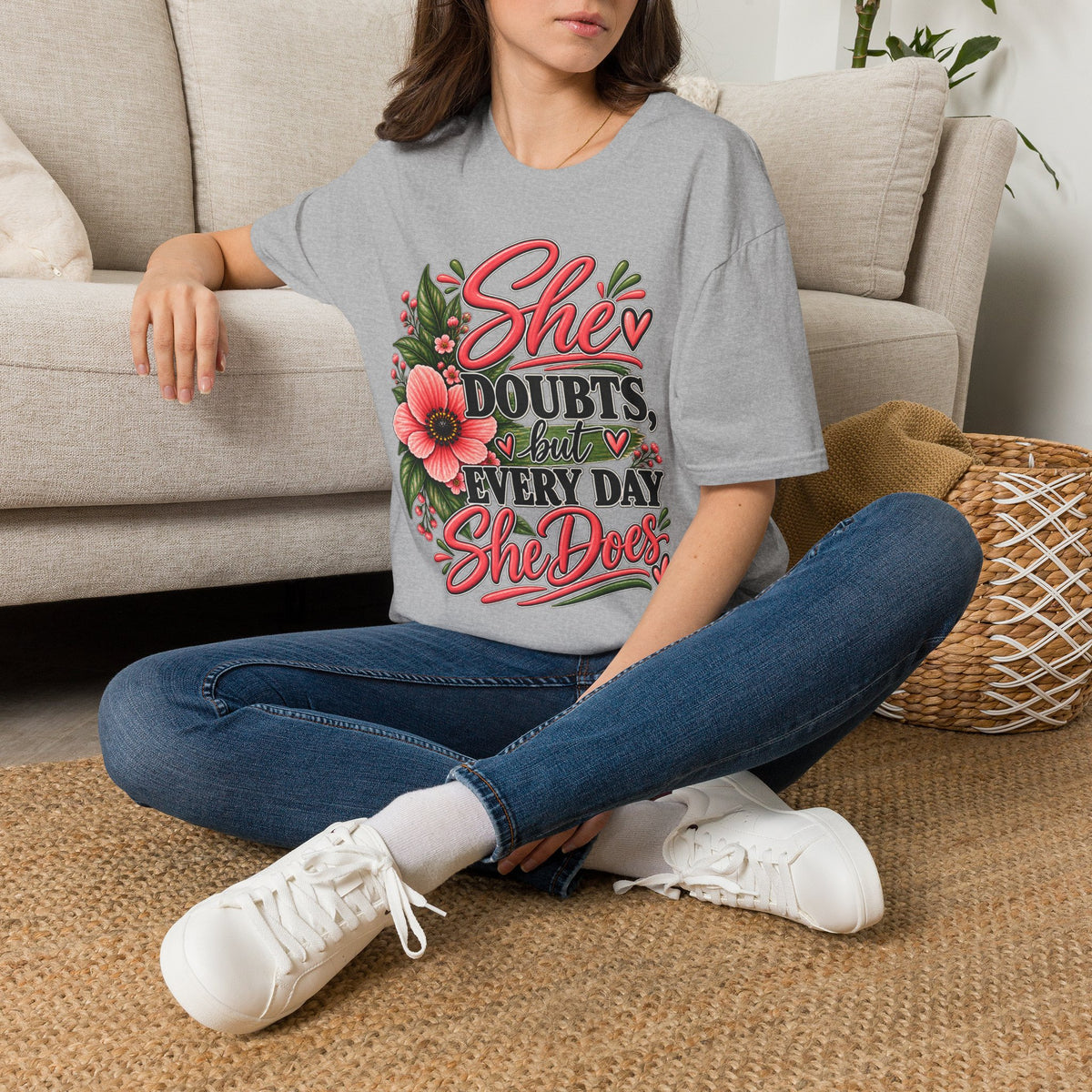 She Doubts But Every Day She Does T-Shirt | Floral Inspirational Typography