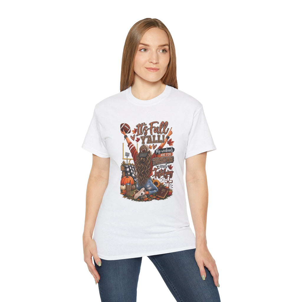 It's Fall Y'all T-Shirt| Touchdowns and Testifying
