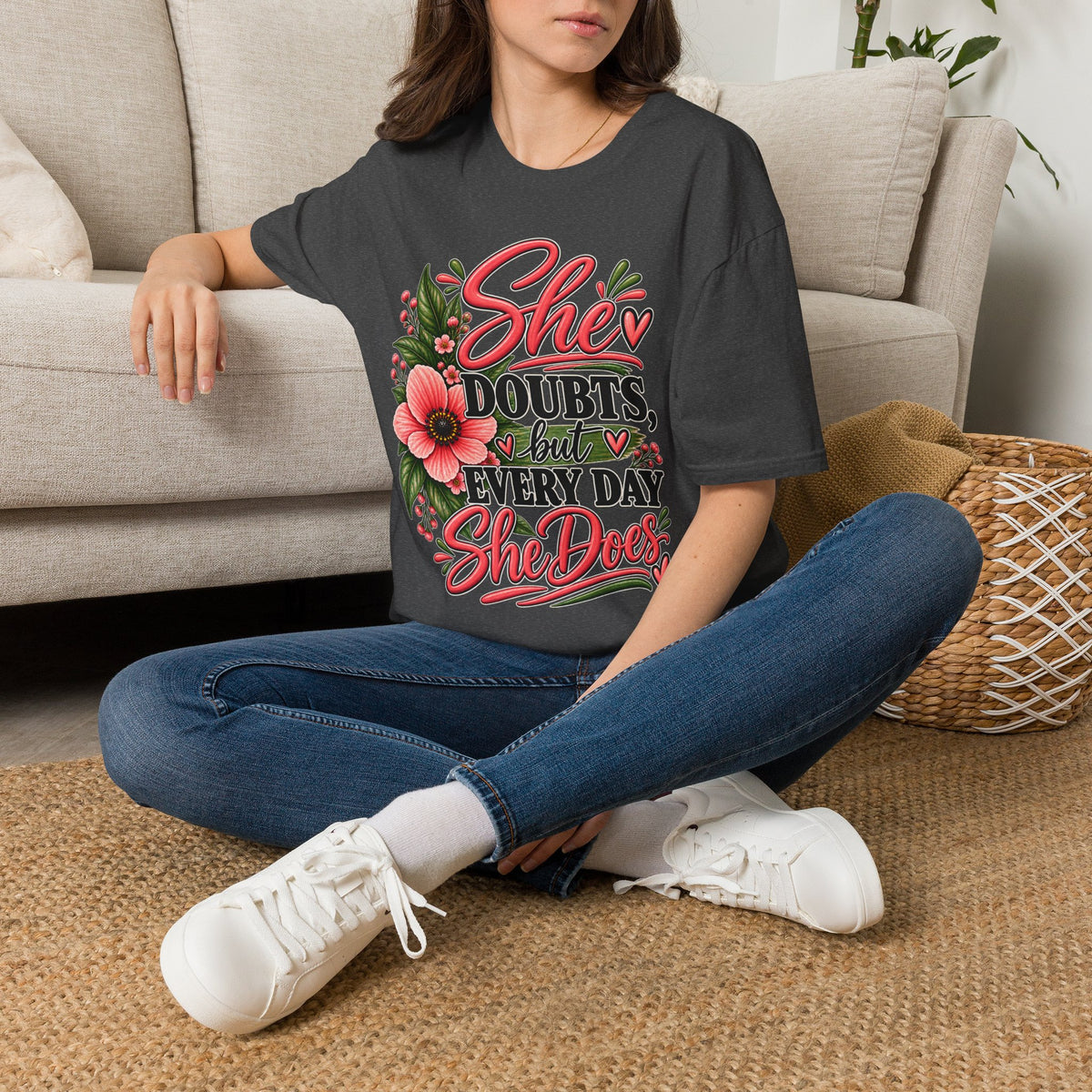 She Doubts But Every Day She Does T-Shirt | Floral Inspirational Typography