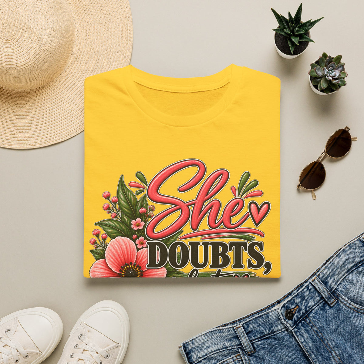 She Doubts But Every Day She Does T-Shirt | Floral Inspirational Typography